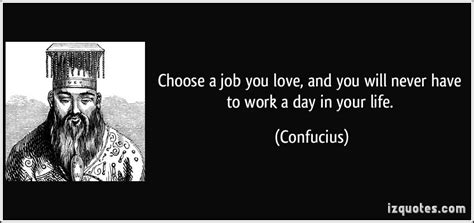 Confucius Work Quotes Quotesgram