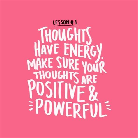 Lesson 1 Thoughts Have Energy Make Sure Your Thoughts Are Positive
