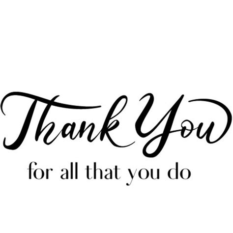 Thank You For All That You Do Svg Png Thank You Word Silhouette Thank