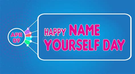 Happy Name Yourself Day April 09 Calendar Of April Retro Text Effect