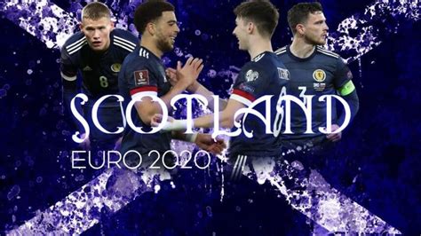 The Ultimate Guide To Scotland Euro 2020 Preview