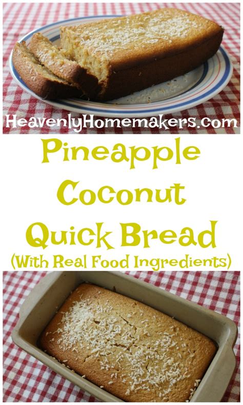 Simple Snack Recipe Easy Pineapple Coconut Quick Bread With Real Food