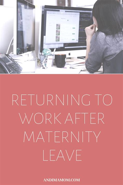 Returning To Work After Maternity Leave And Im A Mom Return To