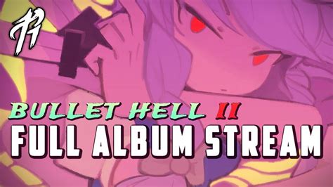 Bullet Hell Ii Touhou Album Official Stream Youtube