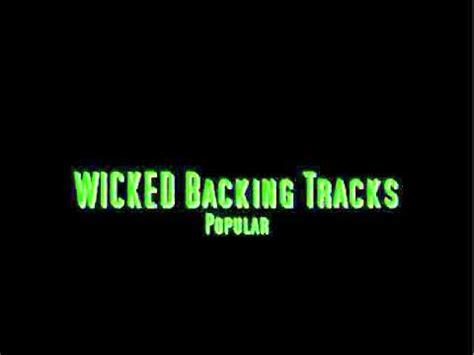 Custom backing track vocal backing track cdg video karaoke custom karaoke. WICKED The Musical Backing Tracks Popular - YouTube