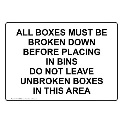All Boxes Must Be Broken Down Before Placing Sign Nhe 50064
