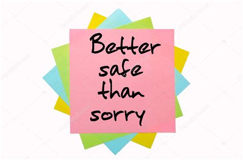Proverb Better Safe Than Sorry Written On Bunch Of Sticky Note