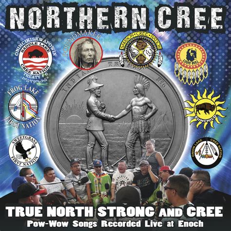 True North Strong And Cree Pow Wow Songs Recorded Live At Enoch