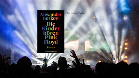 Die Kinder hören Pink Floyd (Alexander Gorkow) | Petras Bücher-Apotheke