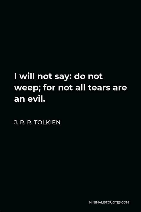 J R R Tolkien Quote And Some Things That Should Not Have Been Forgotten Were Lost History