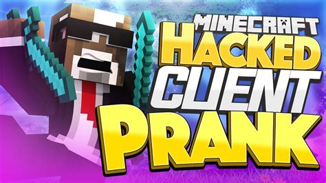 Hacked Client Prank Minecraft Funny Videos And Pranks Youtube