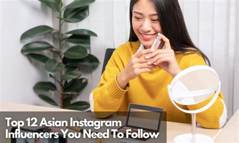 Top 12 Must Follow Asian Instagram Influencers Web Stories