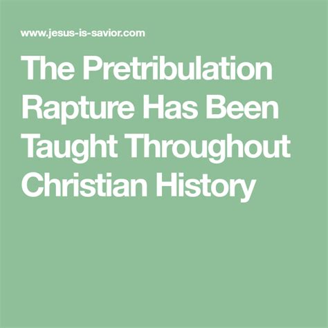 The Pretribulation Rapture Has Been Taught Throughout Christian History