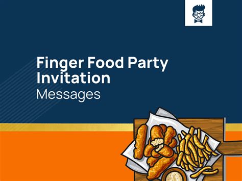 Finger Food Party 50 Best Invitation Wording Ideas