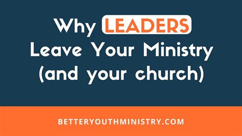 Why Leaders Leave Your Ministry And Your Church Youtube