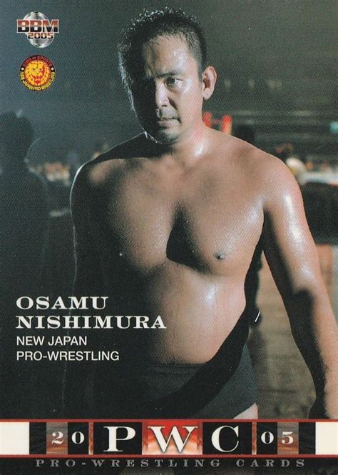 2005 Bbm Pro Wrestling Osamu Nishimura No 3 Pro Wrestling Fandom