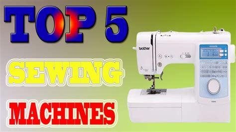 Best Sewing Machines 2020 Top 5 Sewing Machine Reviews Youtube