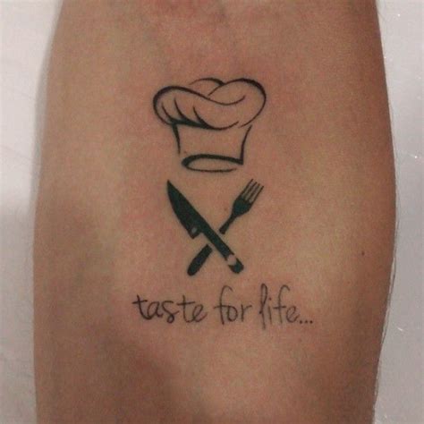 A Tattoo That Says Taste For Life With A Chefs Hat And Knife On It