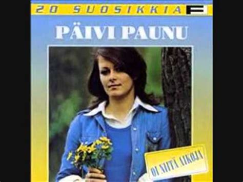 Päivi Paunu - Oi Niitä Aikoja - Kootut Levytykset 1966 - 1971 (2010, CD ...