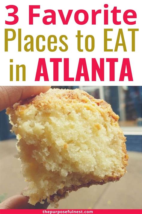 3 Best Places to Eat in Atlanta - The Purposeful Nest