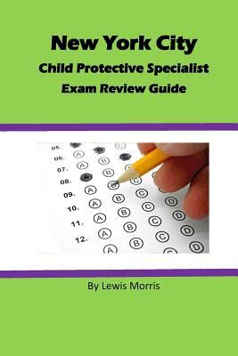 Series 22 exam review study guide. Child Protective Specialist Exam Review Guide by Sir Lewis Morris - Alibris