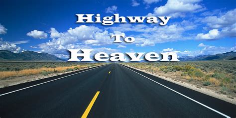 Photos Of Biblical Explanations Pt 2 Highway To Heaven