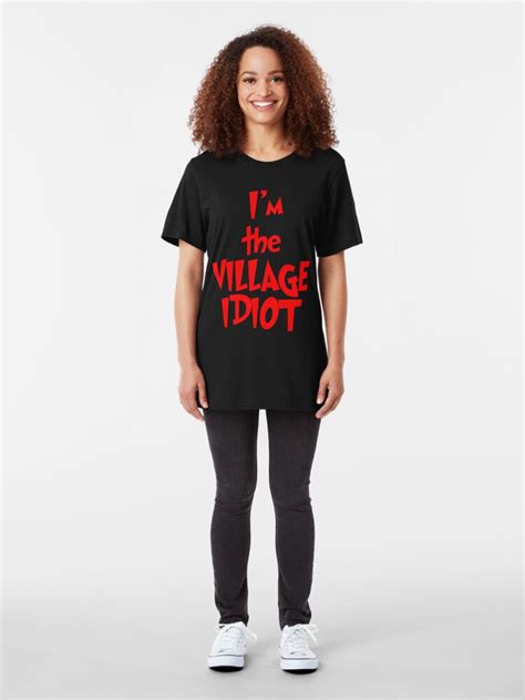 Village Idiot T Shirt By Jaysongaskell Redbubble