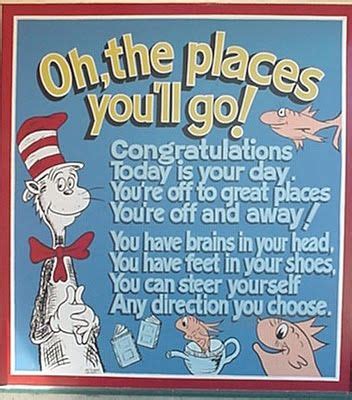 You re off to great places quote. A great quote from the book "Oh, the Places You'll Go!" by ...