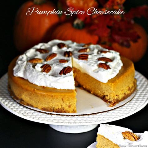 Pumpkin Spice Cheesecake Recipes Food And Cooking