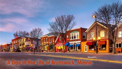 A Day In The Life Of Brunswick Maine Maine Living Best Places To