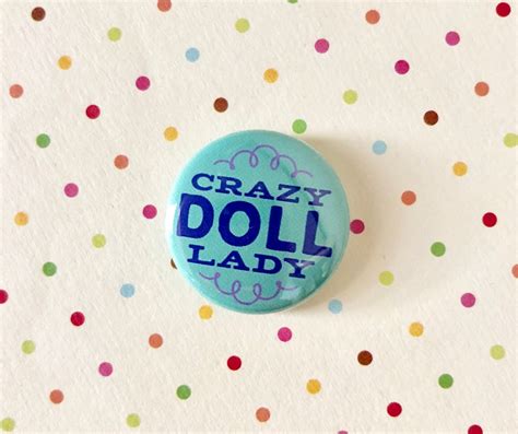 crazy doll lady 1 pin button blythe doll etsy