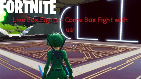 Fortnite NA East Box Fights Come And Boxfight With Us YouTube