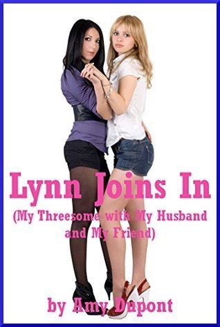 Lynn Joins In My Threesome With My Husband And My Friend An Ffm M Nage A Trois Erotica Story