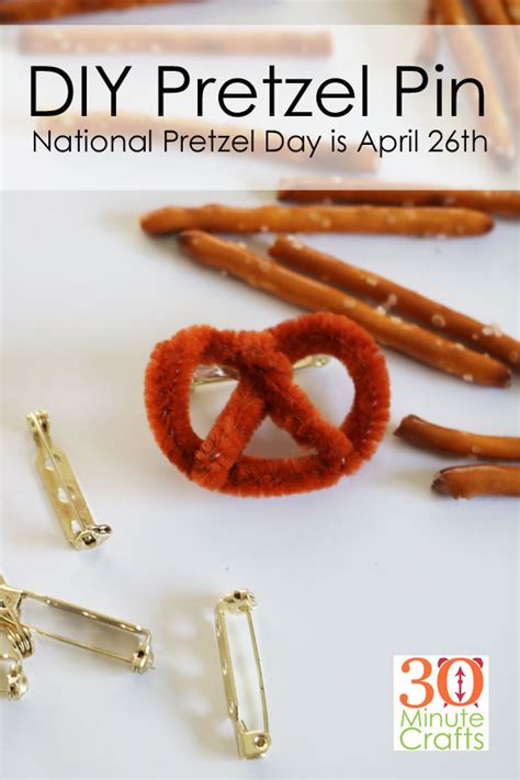 Simple Pretzel Pin For National Pretzel Day 30 Minute Crafts