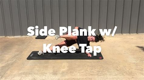 Side Plank With Knee Tap Side Plank With Single Leg Kneetuck