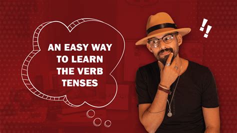 An Easy Way To Learn The Verb Tenses English With Nab