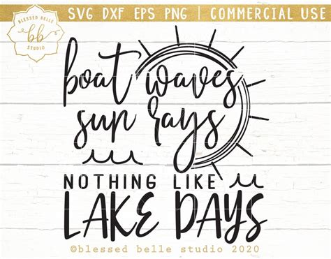 Boat Waves Sun Rays Nothing Like Lake Days Lake Life Svg Etsy
