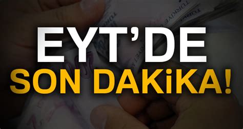 Eyt Son Durum Yaşa Takılanlarda Son Dakİka Eyt çıkacak Mı Eyt Son Dakİka Haberlerİ