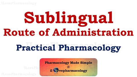 Sublingual Route Of Drug Administration Advantages Disadvantages