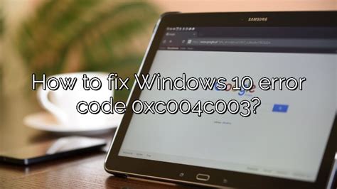 How To Fix Windows 10 Error Code 0xc004c003 Depot Catalog