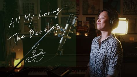 All My Loving The Beatles Unplugged Cover By Ai Ninomiya Youtube