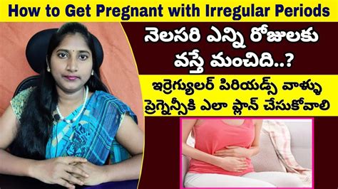 Tips To Get Pregnant With Irregular Periods Problems With Irregular