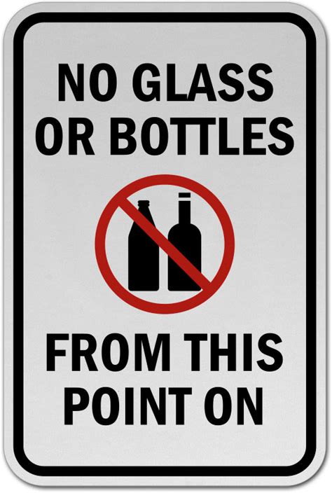 No Glass Or Bottles From This Sign Save 10 Instantly
