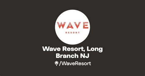 Wave Resort Long Branch Nj Linktree