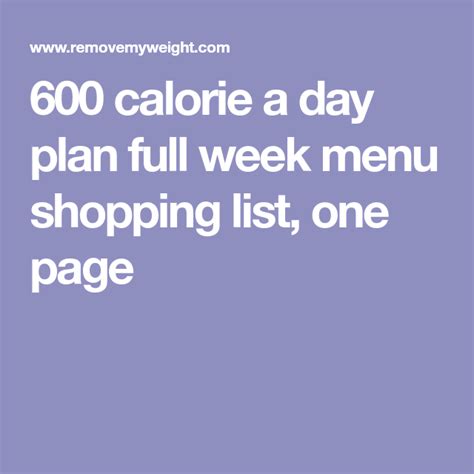 600 Calorie A Day Plan Full Week Menu Shopping List One Page Calories A Day Day Plan 600