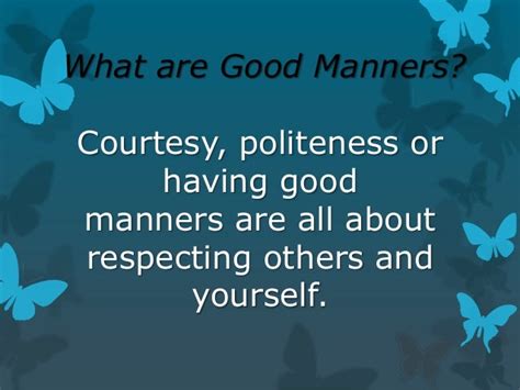 Good Manners And Bad Manners Essay
