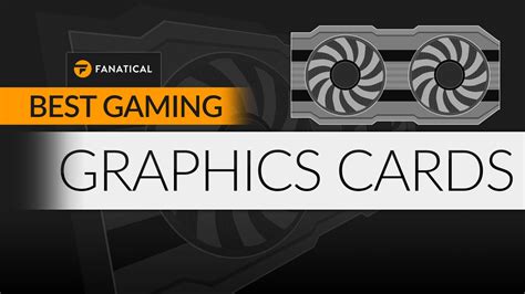 Best Pc Graphics Cards For 2018 Fanatical Blog
