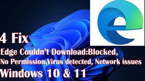 Edge Couldnt Download Blocked No Permission Virus Detected Network Issues Fix How To