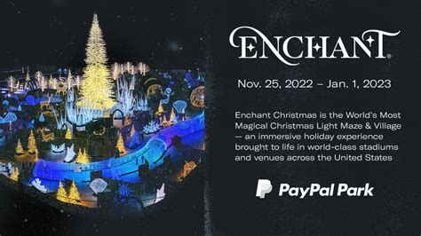 News Paypal Park To Host Enchant Christmas Next Holiday Season San