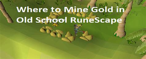 Places To Mine Gold Best Osrs Guides